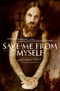 Обложка Save Me from Myself: How I Found God, Quit Korn, Kicked Drugs, and Lived to Tell My Story